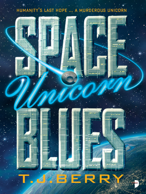 Title details for Space Unicorn Blues by TJ Berry - Available